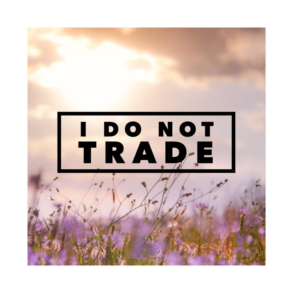 I do not trade.